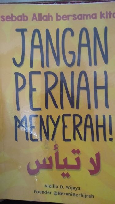 Sebab Allah Bersama KIta Jangan Pernah Menyerah