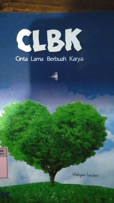 Cinta Lama Berbuah Karya ( CLBK)