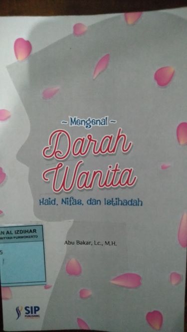 Mengenal Darah Wanita Haid, Nifas , dan Istihadah