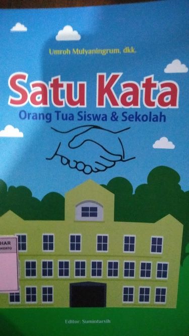 Satu Kata  Orang Tua Siswa dan Sekolah