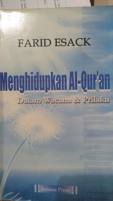 Menghidupkan Al-Quran Dalam Wacana dan Prilaku