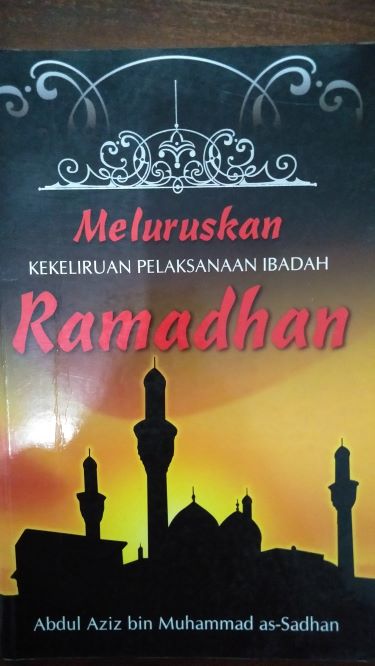 Meluruskan Kekeliruan Pelaksanaan Ibadah