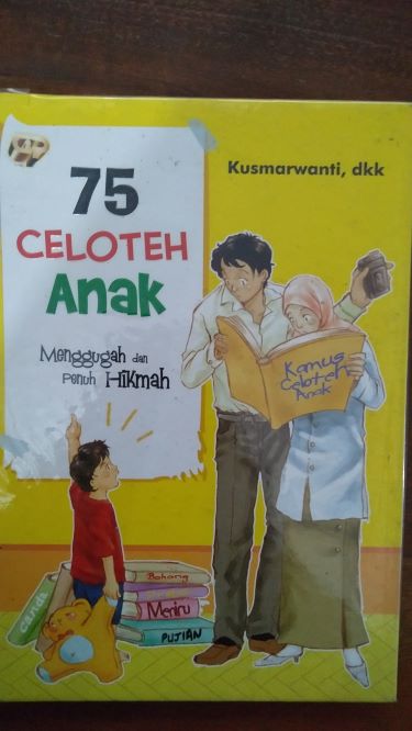 75 Celoteh Anak Menggugah dan Penuh Hikmah