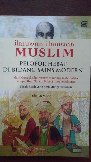 Ilmuwan-ilmuwan Muslim Pelopor Hebat Di Bidang Sains Modern