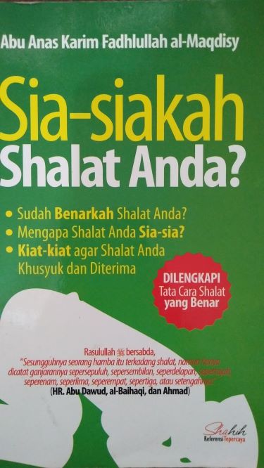 Sia-Siakah Shalat Anda?