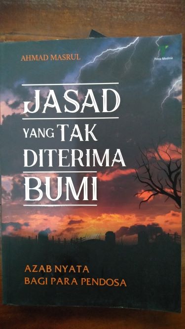 Jasad Yang Tak Diterima Bumi