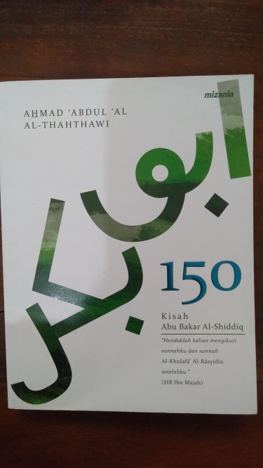 150 Kisah Abu Bakar Al-Shiddiq