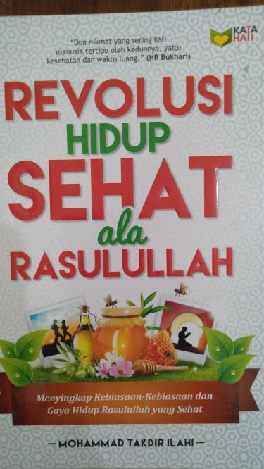 Revolusi Hidup Sehat Ala Rasulullah