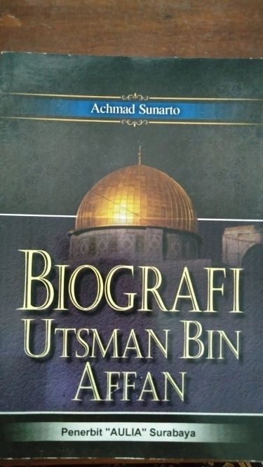 Biografi Utsnab Bin Affan