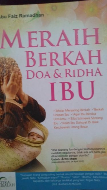 Meraih Berkah Doa dan Ridha Ibu