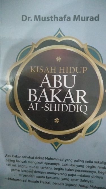 Kisah Hidup Abu Bakar Al-Shiddiq