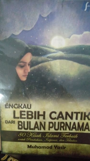 Engkau Lebih Cantik Dari Bulan Purnama