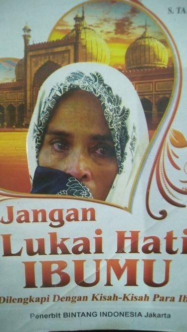 Jangan Lukai Hati Ibumu