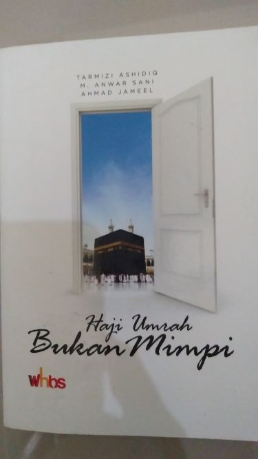 Haji Umrah Bukan Mimpi