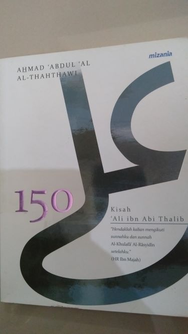 150 Kisah Ali ibn Abi Thalib