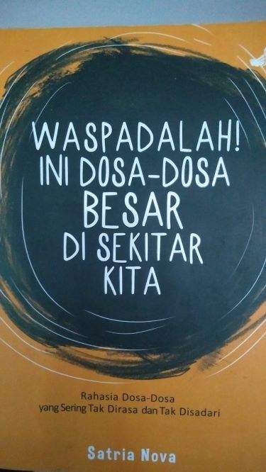 Waspadalah Ini Dosa-Dosa Besar Di Sekitar Kita