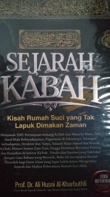 Sejarah Kabah: Kisah Rumah Suci yang Tak Lapuk Dimakan Zaman