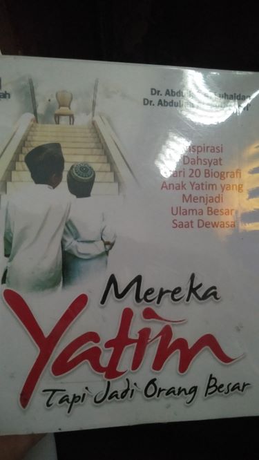 Mereka Yatim tapi Jadi Orang Besar