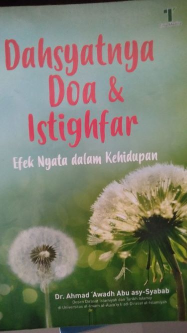 Dahsyatnya Doa dan Istighfar: Efek Nyata dalam Kehidupan