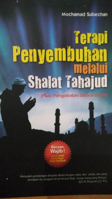 Terapi Penyembuhan melalui Shalat Tahajud