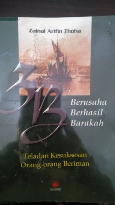 3B Berusaha Berhasil Barakalah: Teladan Kesuksesan Orang-Orang Beriman