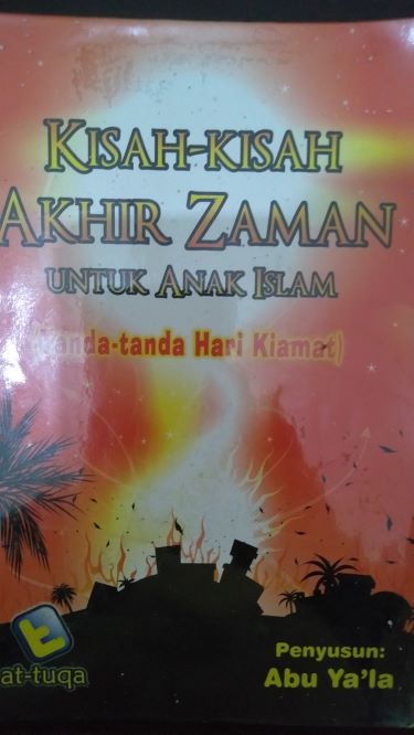 Kisah-Kisah Akhir Zaman Untuk Anak Islam