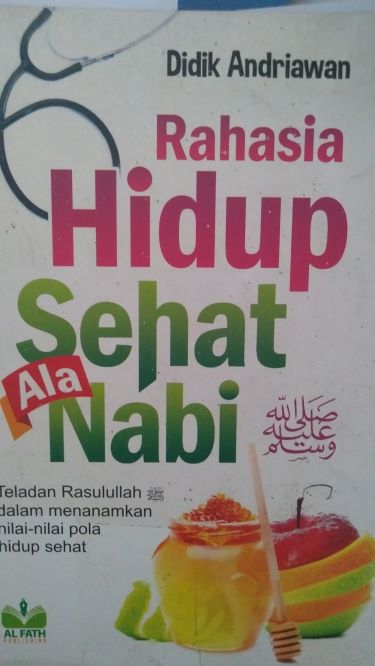 Rahasia Hidup Sehat Ala Nabi