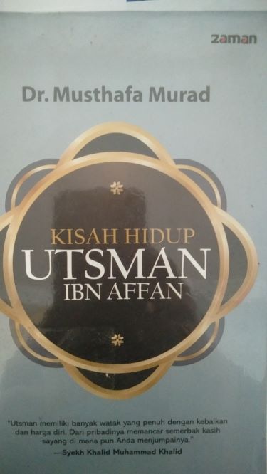 Kisah Hidup Utsman Ibn Affan