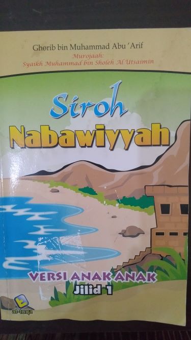 Siroh Nabawiyyah: Versi Anak-Anak Jilid 1