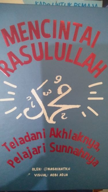 Mencintai Rasulullah: Teladani Akhlaknya, PelajariSunnahnya