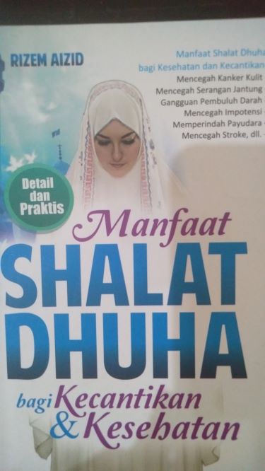 Manfaat Shalat Dhuha bagi Kecantikan dan Kesehatan