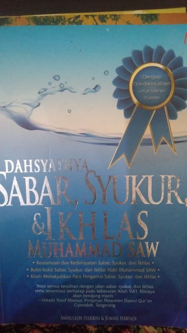 Dahsyatnya Sabar, Syukur, dan Ikhlas Muhammad SAW