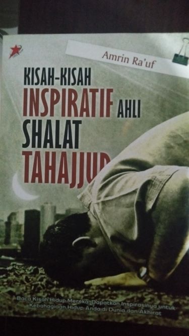 Kisah-Kisah Inspiratif Ahli Shalat Tahajjud