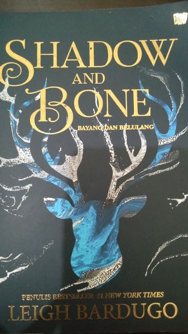 Shadow And Bone: Bayangan dan Belulang