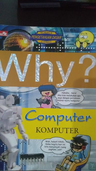 Why? Computer ( Komputer )