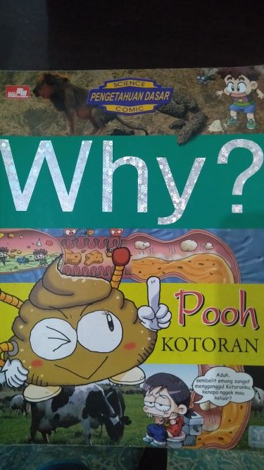 Why? Pooh (Kotoran)