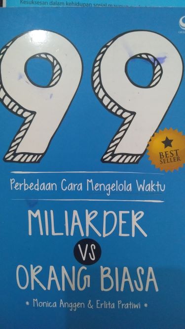 99 Perbedaan Cara Mengelola Waktu Miliarder VS Orang Biasa