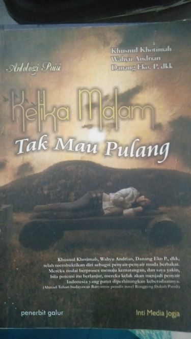 Antologi Puisi: Ketika Malam Tak Mau Pulang