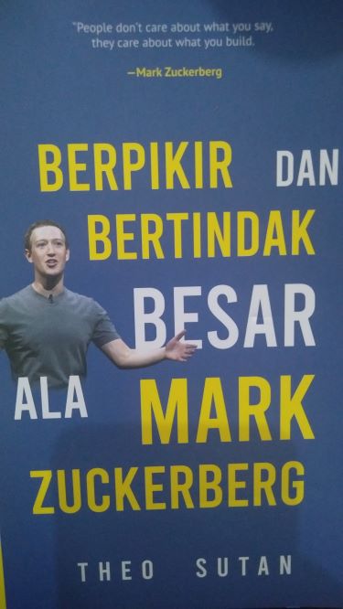 Berpikir dan Bertindak Besar Ala Mark Zuckerberg