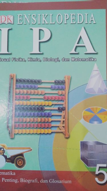 Ensiklopedia IPA Visual Fisika, Kimia, Biologi dan Matematika 5