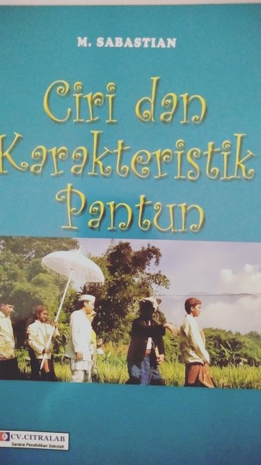 Ciri dan Karakteristik Pantun