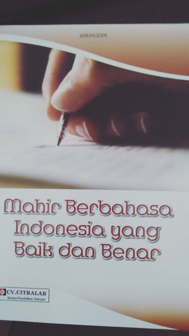 Mahir Berbahasa Indonesia yang Baik dan Benar