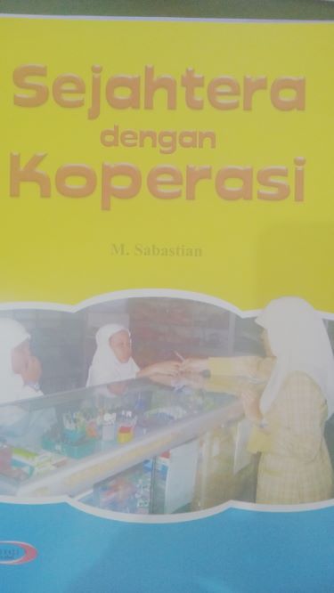 Sejahtera dengan Koperasi