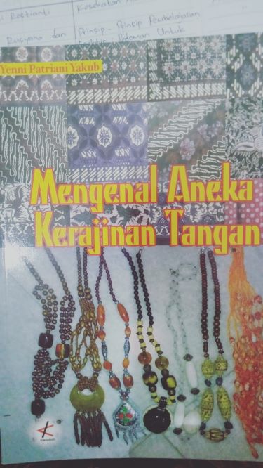 Mengenal Aneka Kerajinan Tangan