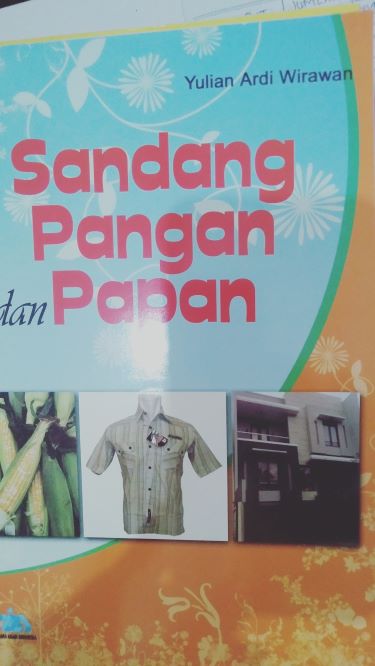 Sandang Pangan dan Papan