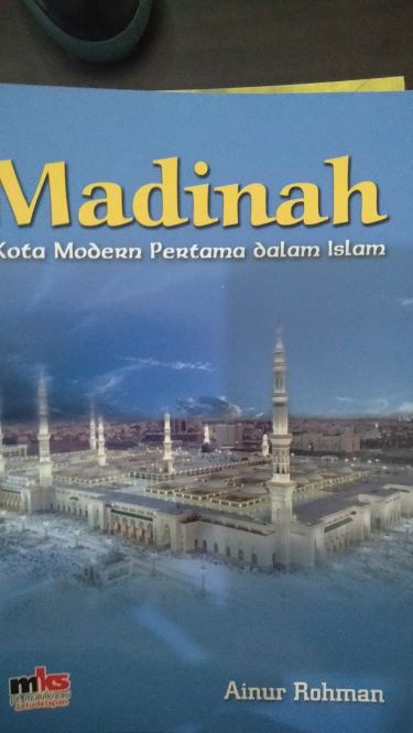 Madinah: Kota Modern Pertama dalam Islam