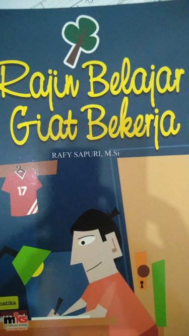 Rajin Belajar Giat Bekerja