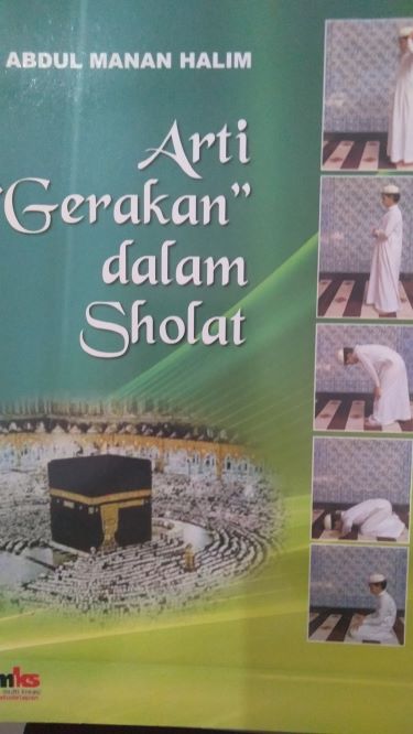 Arti Gerakan Dalam Sholat