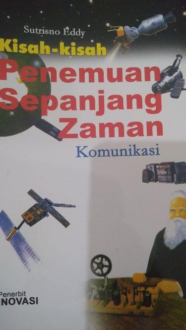 Kisah-Kisah Penemuan Sepanjang Zaman Komunikasi