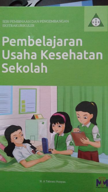 Seri Pembinaan Dan Pengembangan Ekstrakurikuler : Pembelajaran Usaha Kesehatan Sekolah